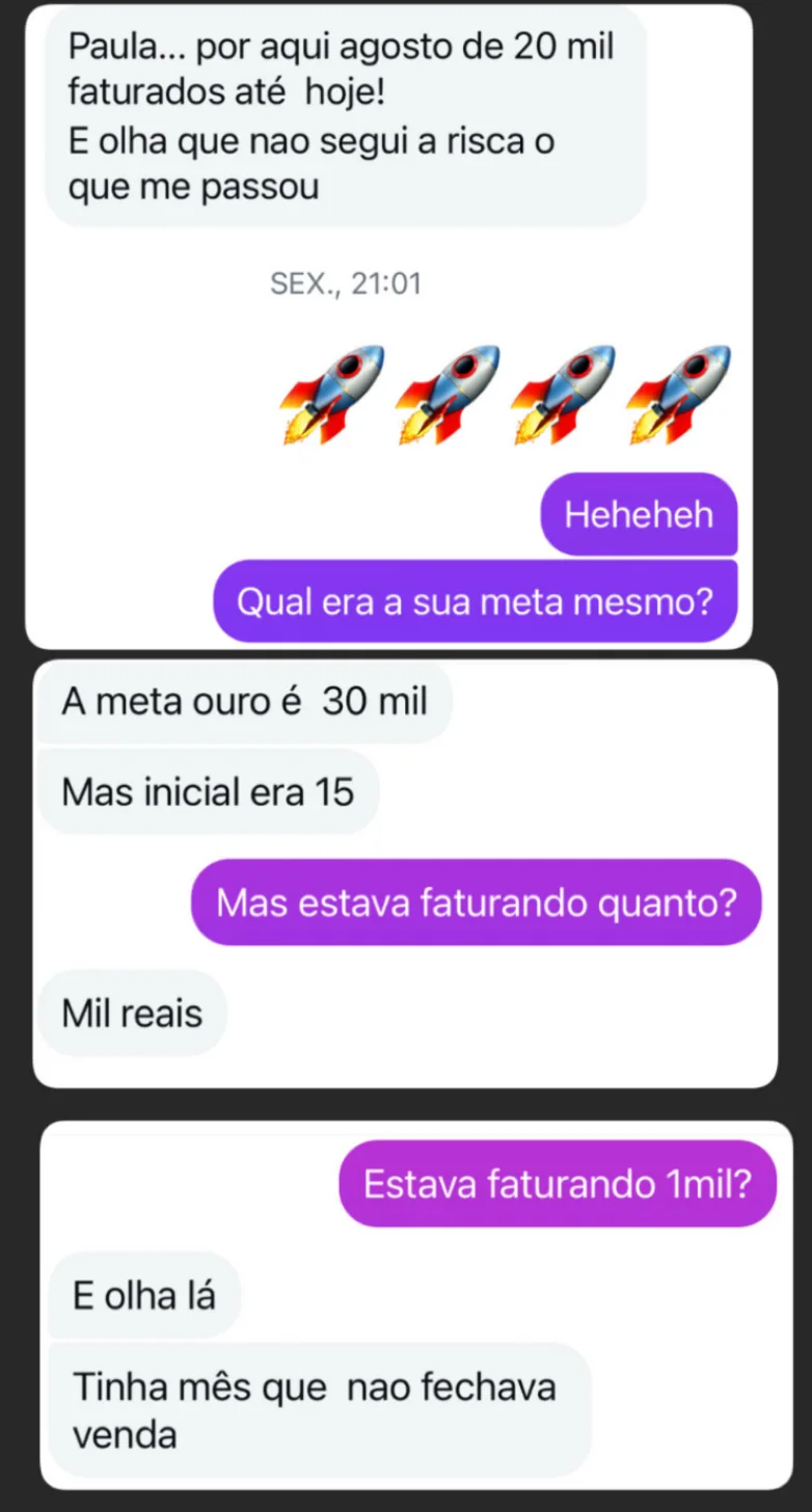 Print do relato: Tinha mês que não fechava venda.